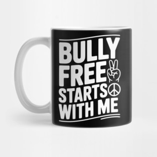 Bully Free Starts with Me Mug