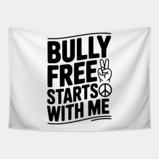 Bully Free Starts with Me Tapestry