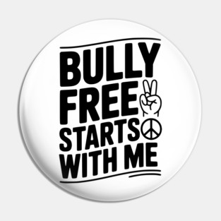 Bully Free Starts with Me Pin