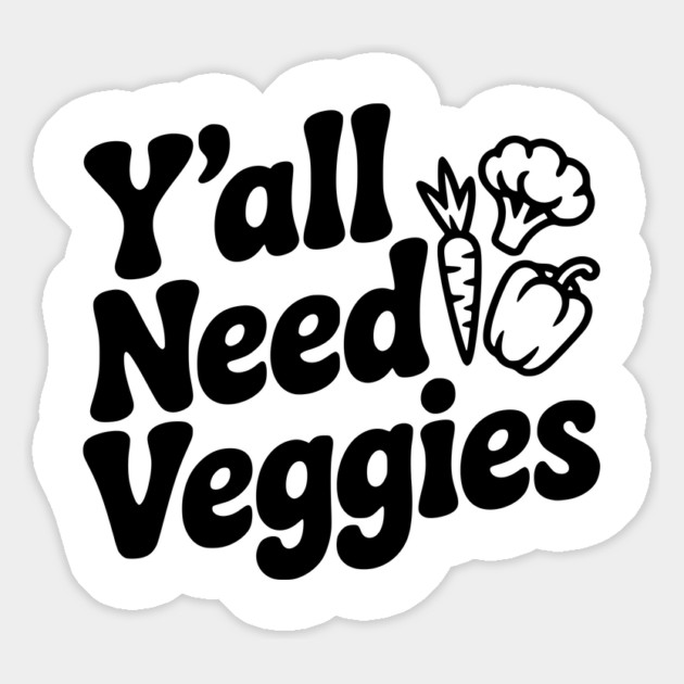 Y'all Need Veggies Magnet by Frank Ring
