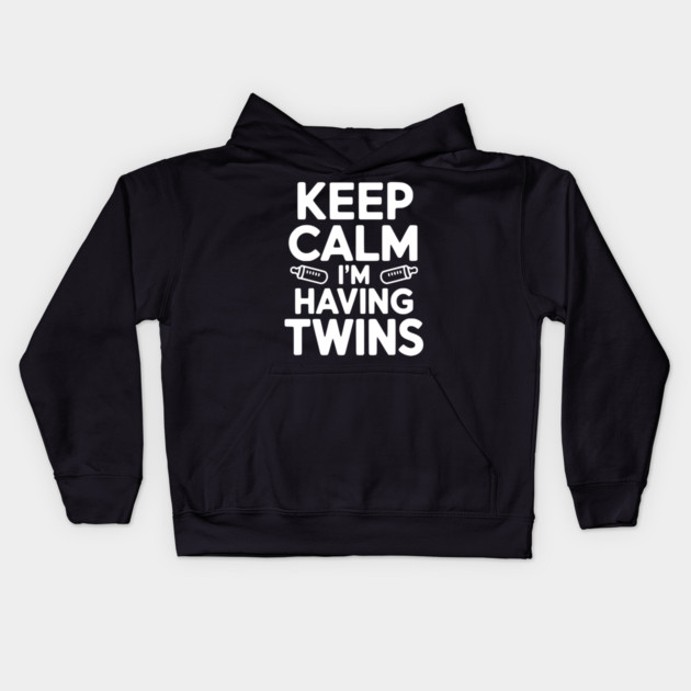 Keep Calm I'm Having Twins Kids Hoodie by Frank Ring