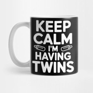 Keep Calm I'm Having Twins Mug