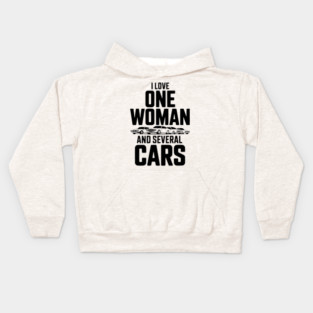 I Love One Woman and Several Cars Kids Hoodie