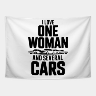 I Love One Woman and Several Cars Tapestry