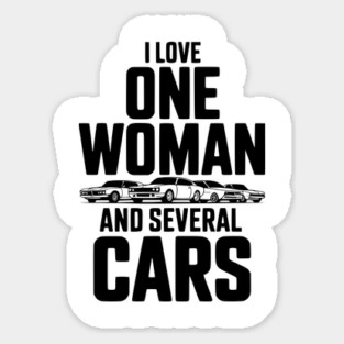 I Love One Woman and Several Cars Magnet