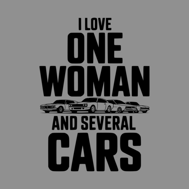 I Love One Woman and Several Cars by Frank Ring