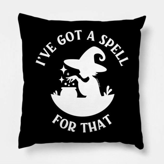 I've Got a Spell For That Cheeky Witch® Pillow by Cheeky Witch