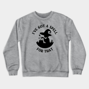 I've Got a Spell For That Cheeky Witch® Crewneck Sweatshirt