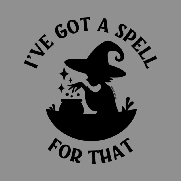 I've Got a Spell For That Cheeky Witch® by Cheeky Witch