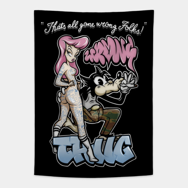 Thug Life Cartoon Shirt - Retro Graffiti Wolf & Pin Up Parody Tapestry by Wrong