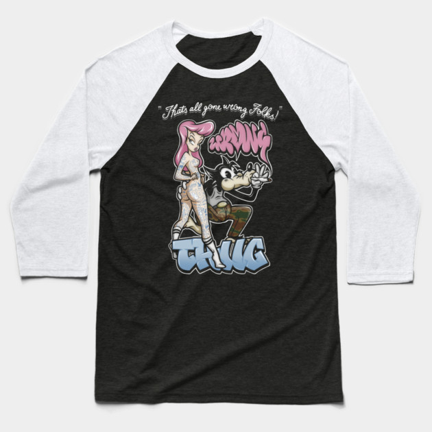 Thug Life Cartoon Shirt - Retro Graffiti Wolf & Pin Up Parody Baseball T-Shirt by Wrong