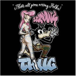 Thug Life Cartoon Shirt - Retro Graffiti Wolf & Pin Up Parody Posters and Art