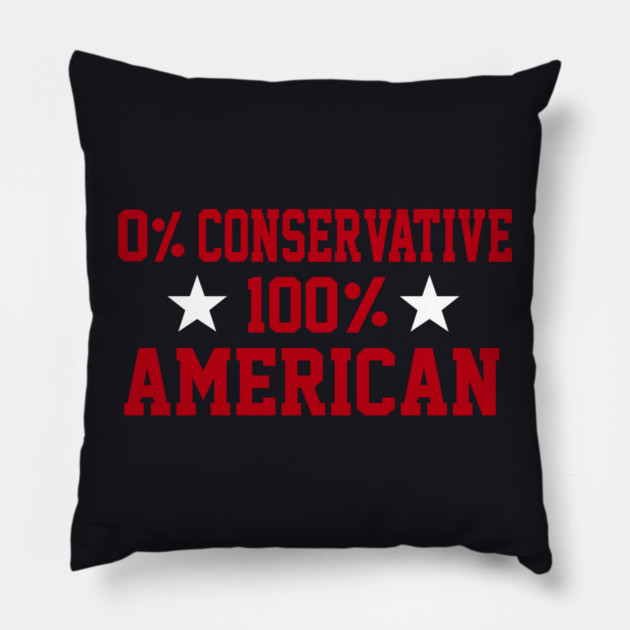 0% Conservative 100% American Pillow by Charles's Store 8