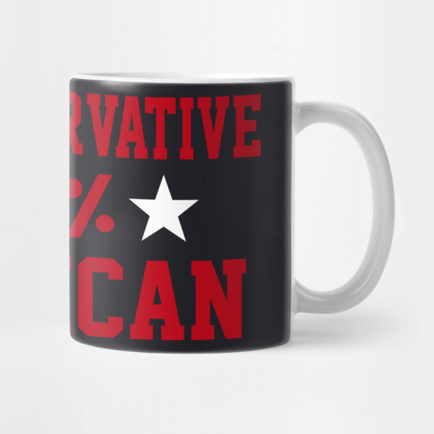 0% Conservative 100% American by Charles's Store 8