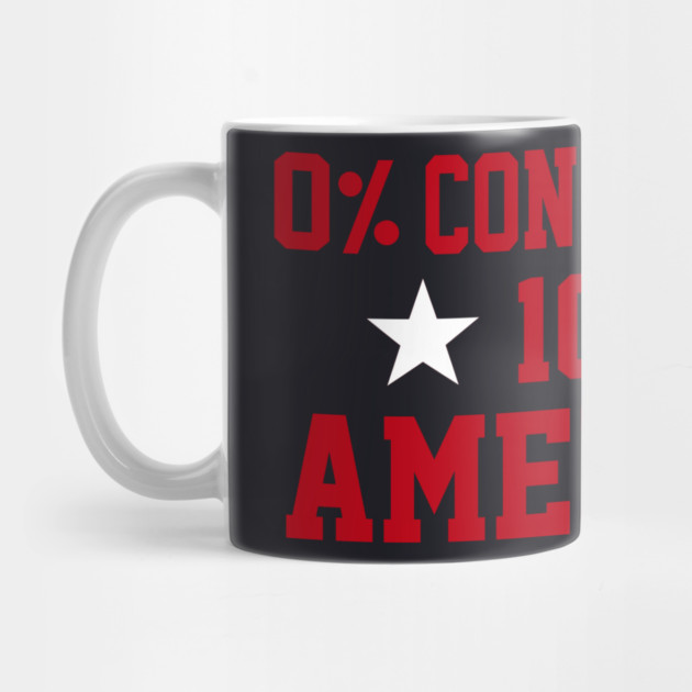 0% Conservative 100% American by Charles's Store 8