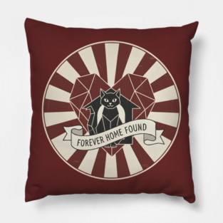 FOREVER HOME FOUND Pillow