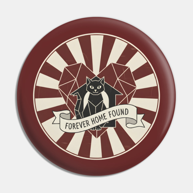 FOREVER HOME FOUND Pin by Cataura