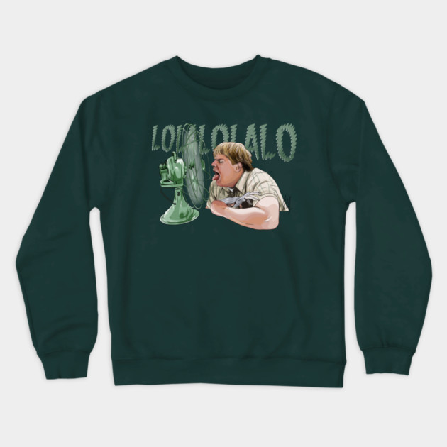 Tommy Boy: LOLALOLALO Crewneck Sweatshirt by 51Deesigns
