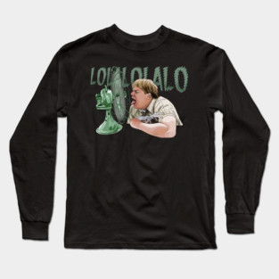 Tommy Boy: LOLALOLALO Long Sleeve T-Shirt