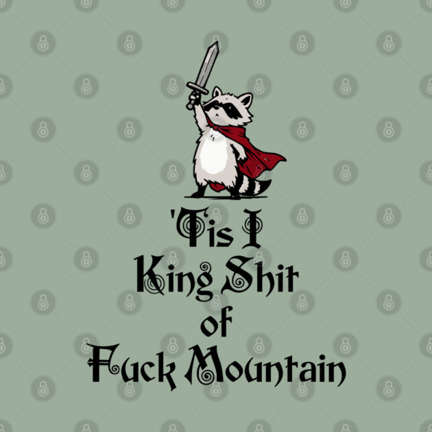Questing Raccoon: 'Tis I, King Shit of Fuck Mountain, funny full of himself trash panda by Luxinda