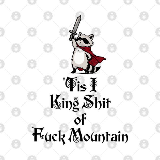 Questing Raccoon: 'Tis I, King Shit of Fuck Mountain, funny full of himself trash panda by Luxinda