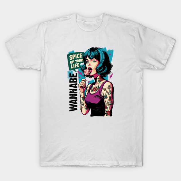 WANNABE T-Shirt by artslaves