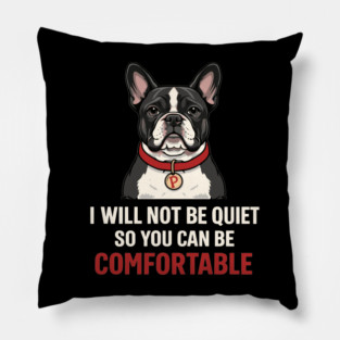 I-Will-Not-Be-Quiet-So-You-Can-Be Pillow