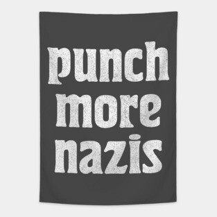 Punch More Nazis /// Retro Typography Faded Print Tapestry