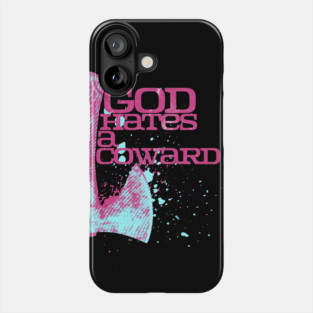 God Hates A Coward Tomahawk Fan Art Phone Case