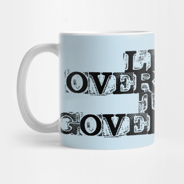 Let's Overthrow the Government by casualteesinc