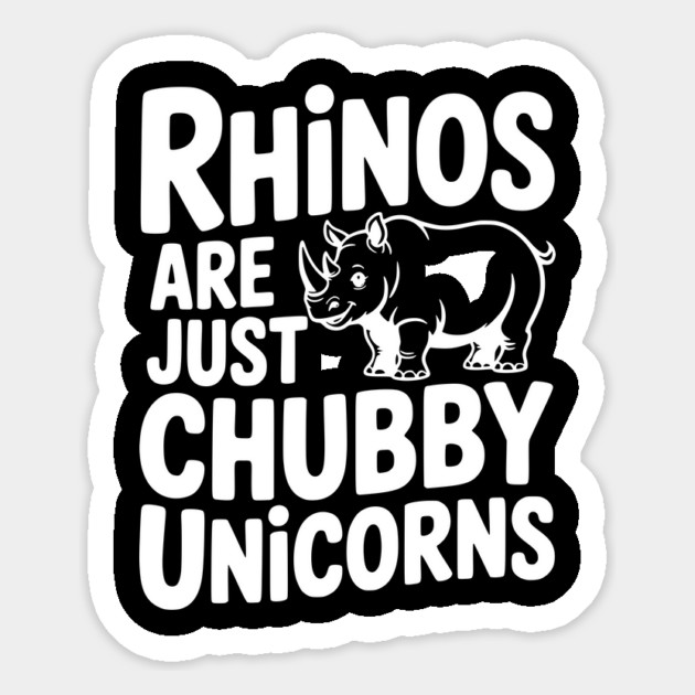 Rhinos Are Just Chubby Unicorns Magnet by Frank Ring