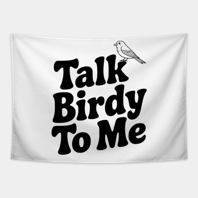 Talk Birdy To Me Tapestry by Frank Ring