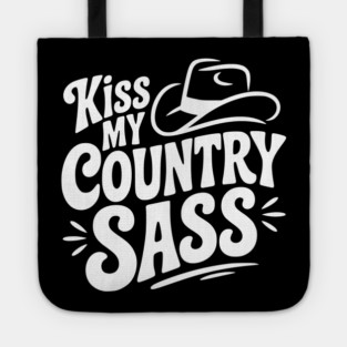 Kiss My Country Sass Tote