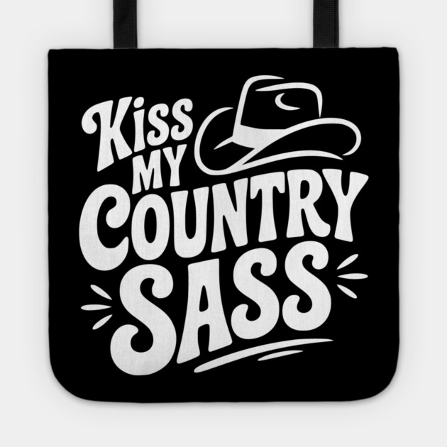 Kiss My Country Sass Tote by Frank Ring