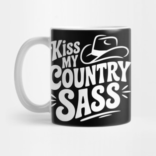 Kiss My Country Sass Mug