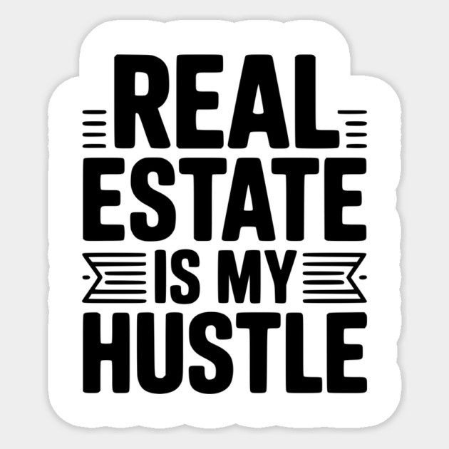 Real Estate is My Hustle Sticker by Frank Ring