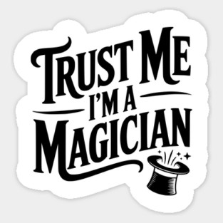 Trust Me I'm a Magician Magnet