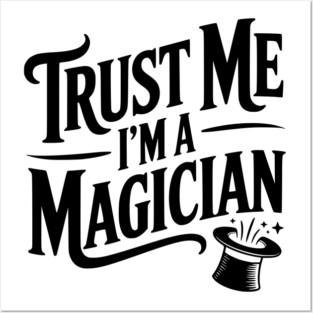 Trust Me I'm a Magician Posters and Art