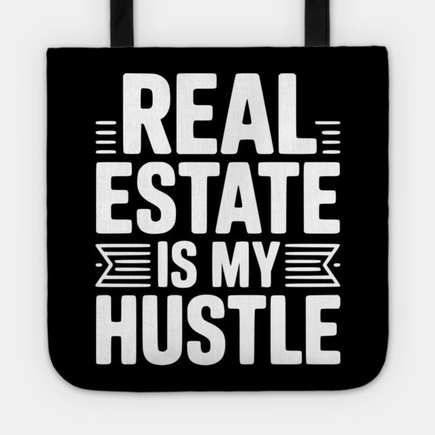 Real Estate is My Hustle Tote by Frank Ring