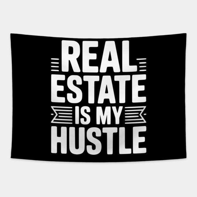 Real Estate is My Hustle Tapestry by Frank Ring