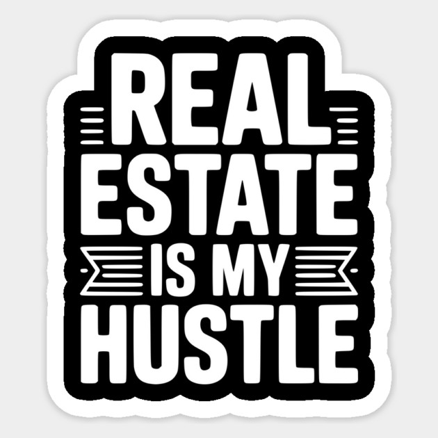 Real Estate is My Hustle Sticker by Frank Ring