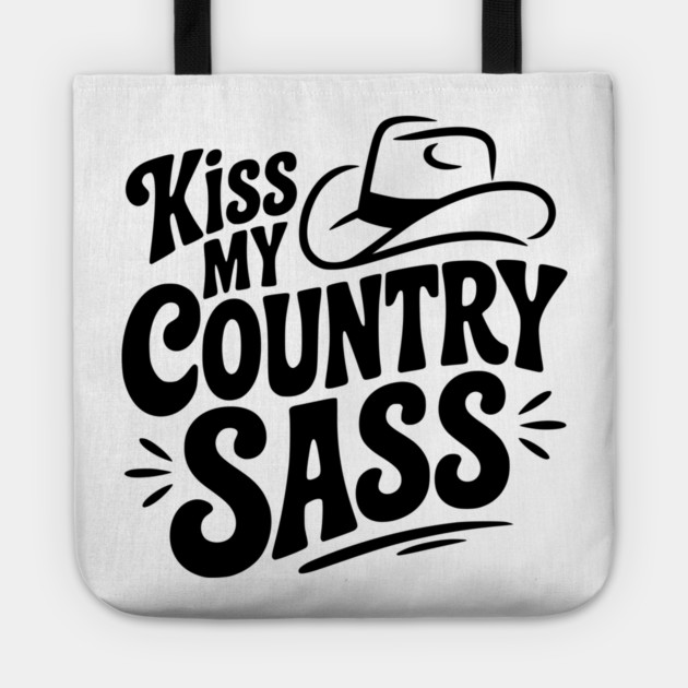 Kiss My Country Sass Tote by Frank Ring