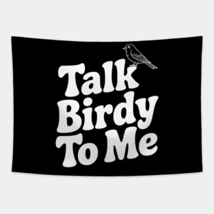 Talk Birdy To Me Tapestry