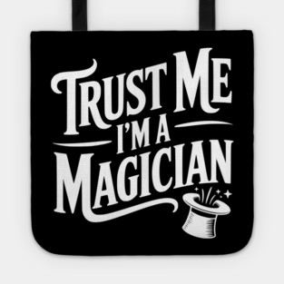 Trust Me I'm a Magician Tote