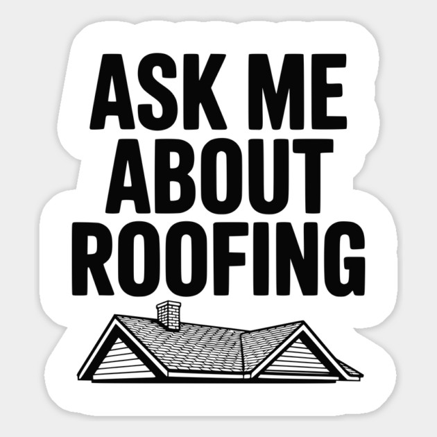 Ask Me About Roofing Magnet by Frank Ring