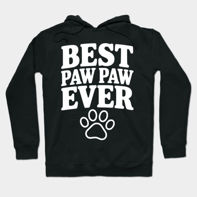 Best Paw Paw Ever Hoodie by Frank Ring