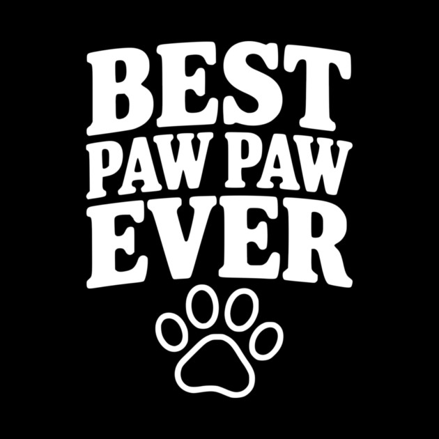 Best Paw Paw Ever by Frank Ring