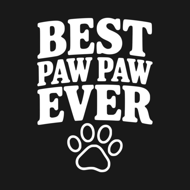 Best Paw Paw Ever by Frank Ring