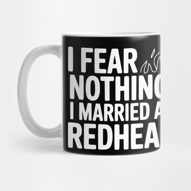 I Fear Nothing I Married a Redhead by Frank Ring