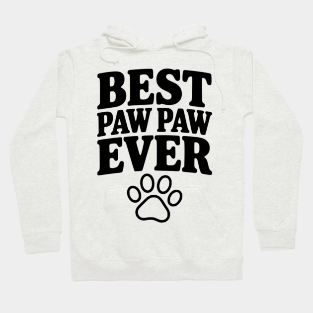 Best Paw Paw Ever Hoodie by Frank Ring